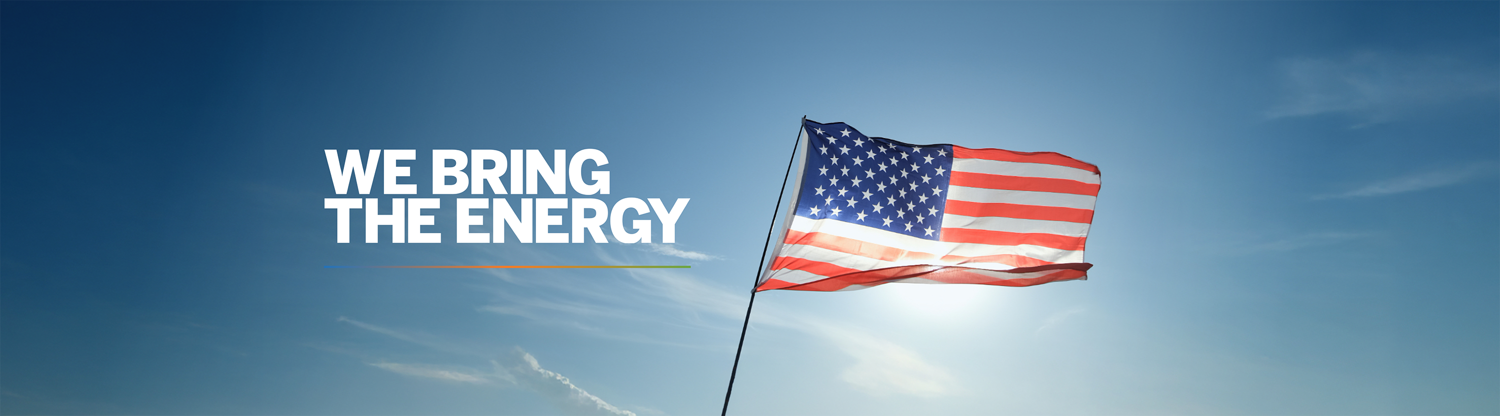 amercian flag with sky background and words "we bring the energy"